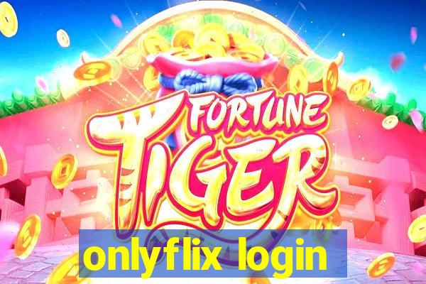 onlyflix login